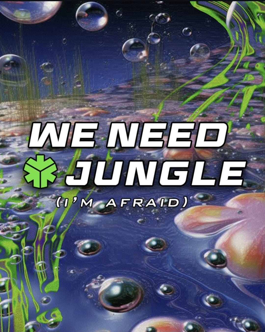 We Need Jungle
